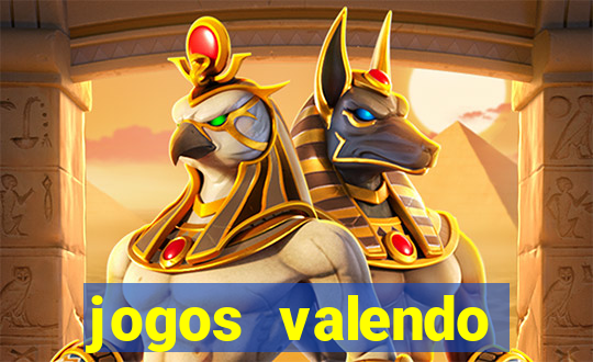 jogos valendo dinheiro online