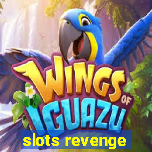 slots revenge