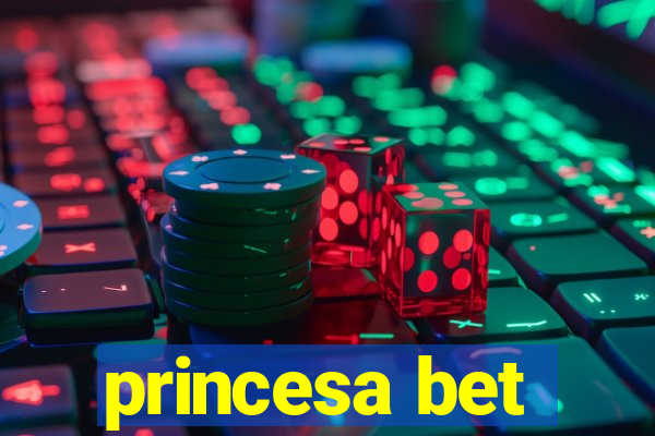 princesa bet
