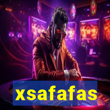 xsafafas