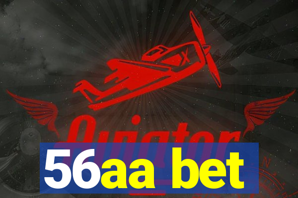56aa bet