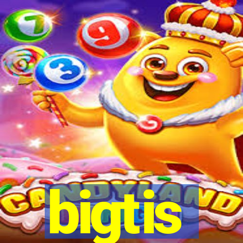 bigtis