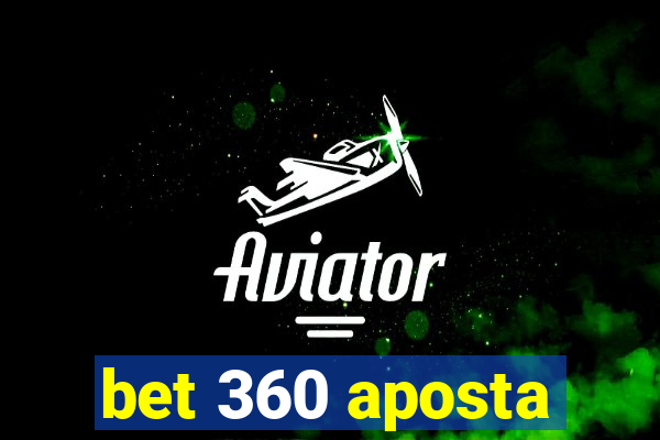 bet 360 aposta