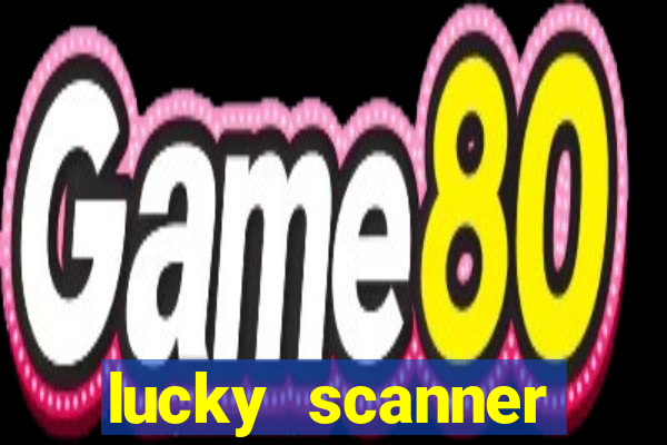 lucky scanner leitor da sorte