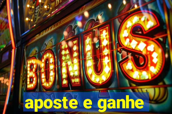 aposte e ganhe