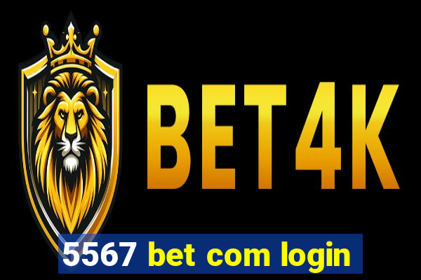 5567 bet com login