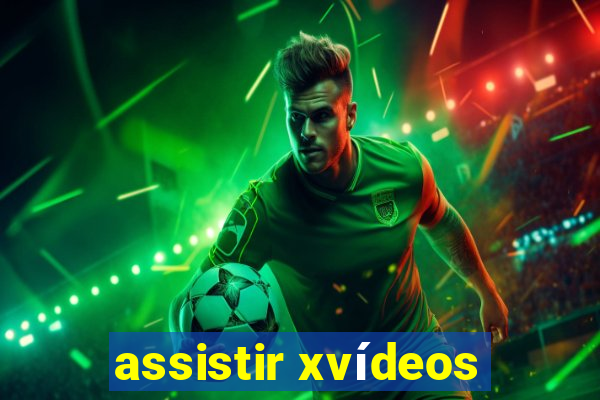 assistir xvídeos