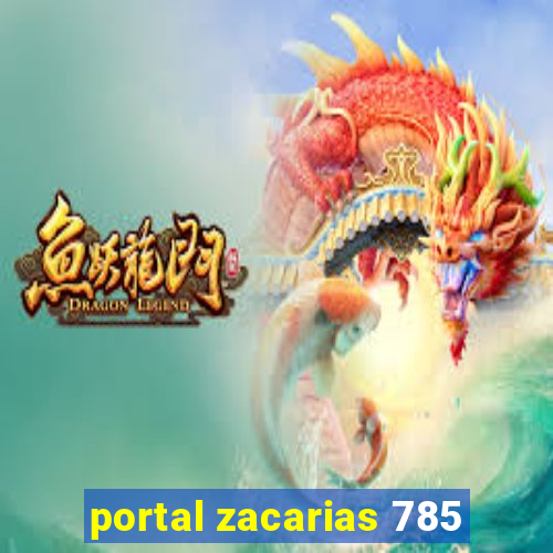 portal zacarias 785