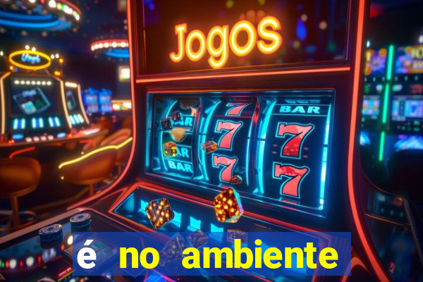 é no ambiente interno de uma empresa que se encontra