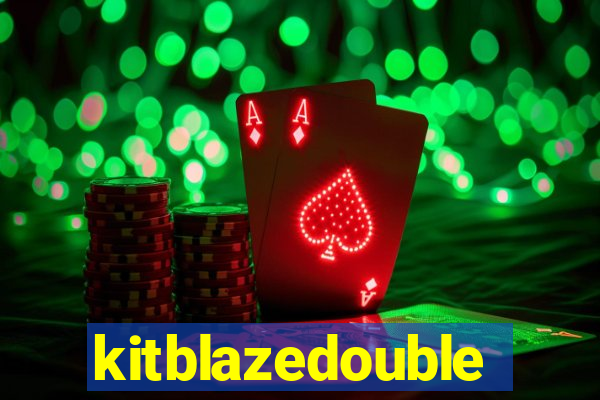 kitblazedouble