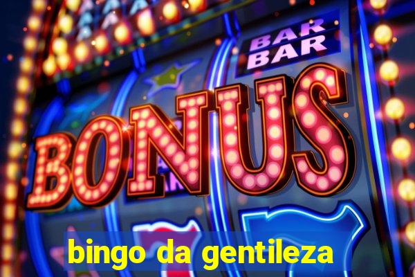 bingo da gentileza