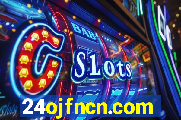 24ojfncn.com