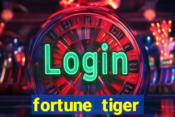 fortune tiger deposito 1 real
