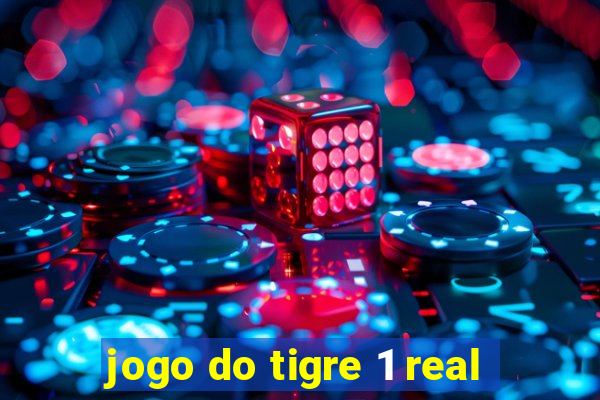 jogo do tigre 1 real