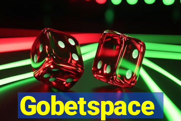 Gobetspace