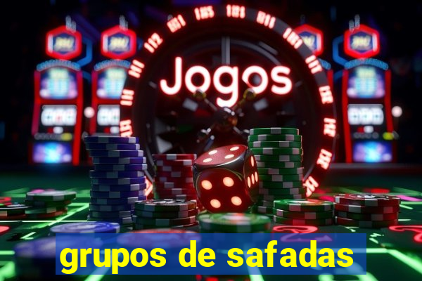 grupos de safadas