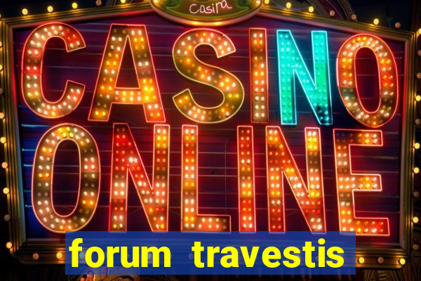 forum travestis acompanhantes porto alegre