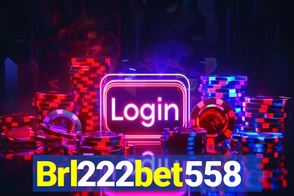 Brl222bet558