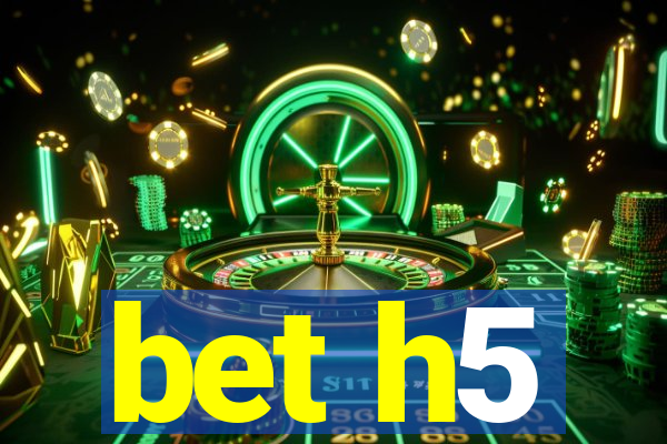 bet h5