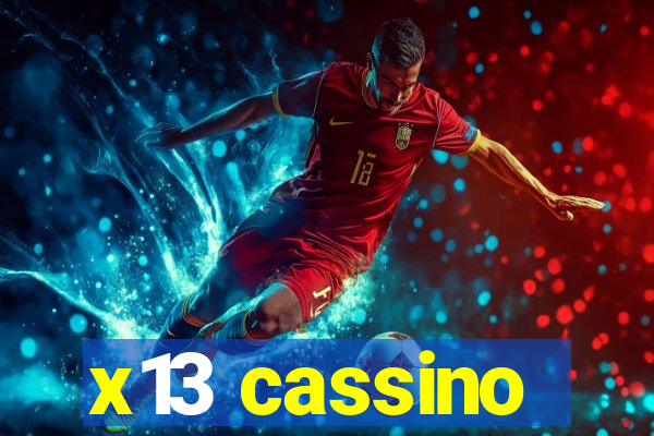 x13 cassino
