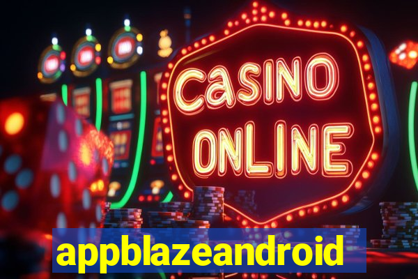 appblazeandroid