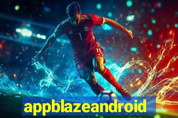 appblazeandroid