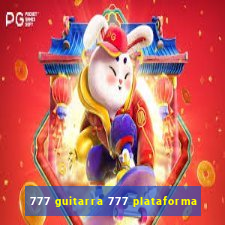 777 guitarra 777 plataforma