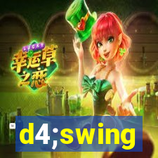d4;swing