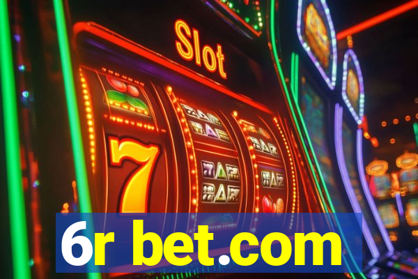 6r bet.com
