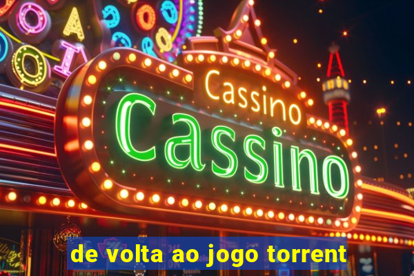 de volta ao jogo torrent