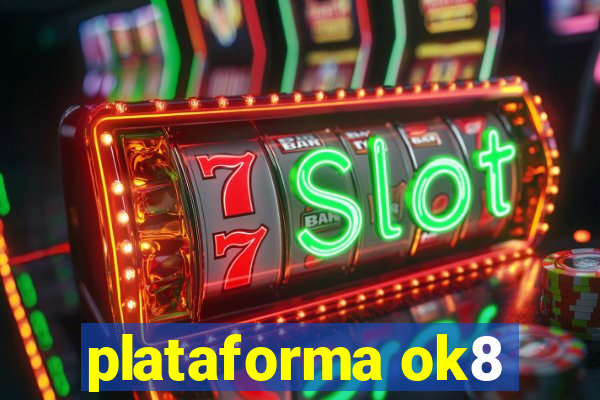plataforma ok8