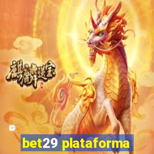 bet29 plataforma