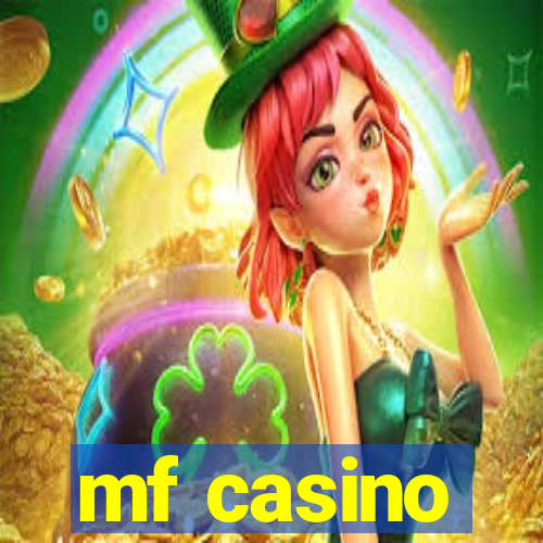 mf casino