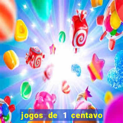 jogos de 1 centavo no esporte da sorte