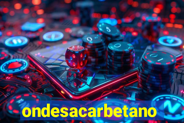ondesacarbetano