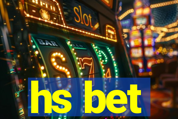 hs bet