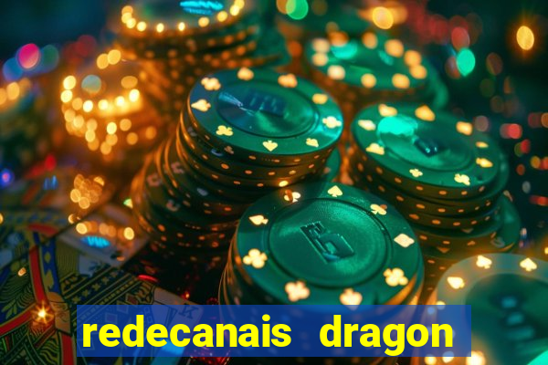 redecanais dragon ball super