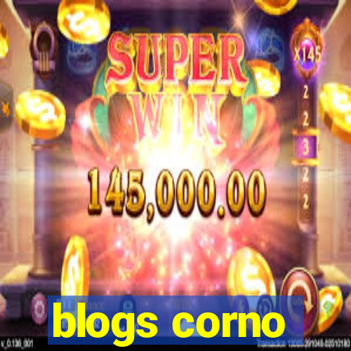blogs corno