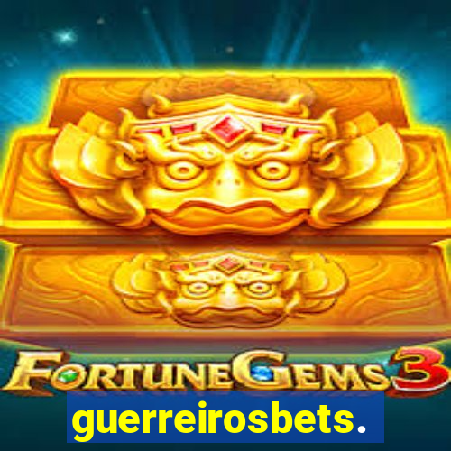 guerreirosbets.com.br