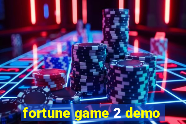 fortune game 2 demo
