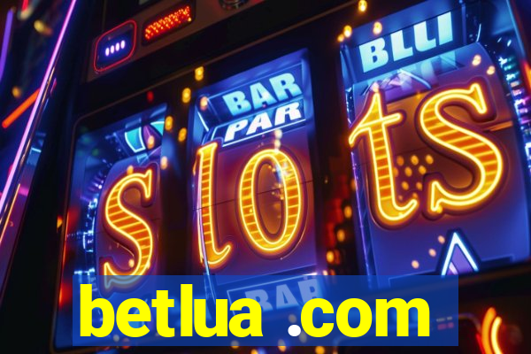 betlua .com