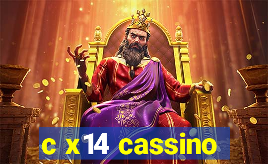 c x14 cassino