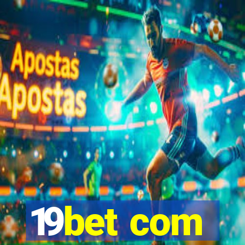 19bet com