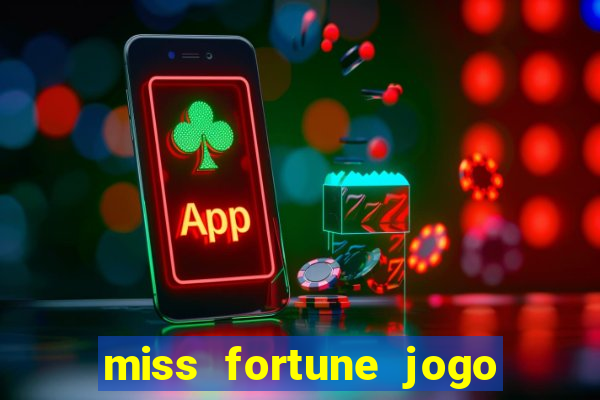miss fortune jogo de sexo