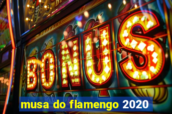 musa do flamengo 2020