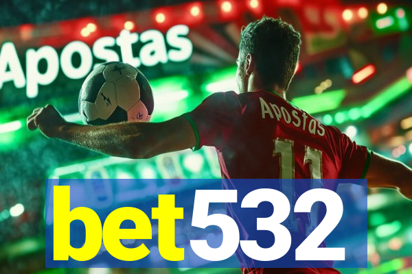 bet532