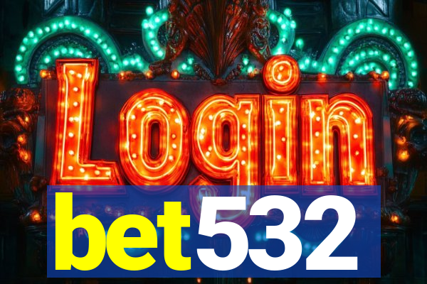 bet532