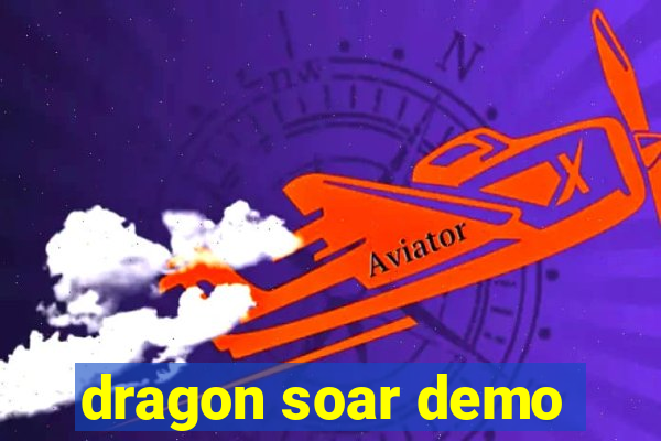 dragon soar demo