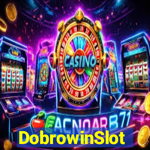 DobrowinSlot
