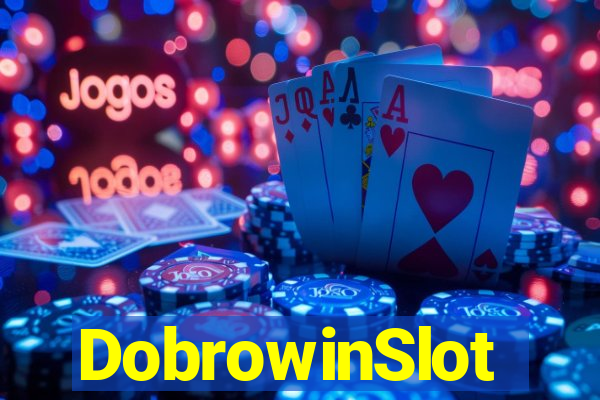 DobrowinSlot